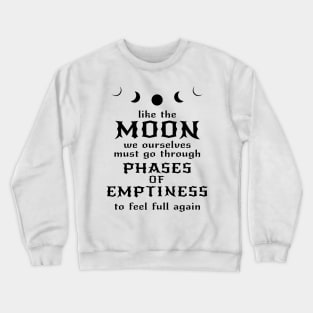 Moon Phases of Emptiness Crewneck Sweatshirt